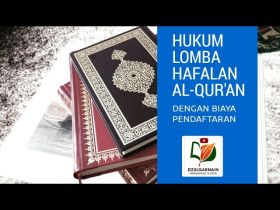 Hukum Lomba Hafalan Al Qur`an dengan Biaya Pendaftaran
