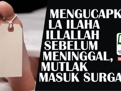 Mengucapkan_La_Ilaha_Illallah_Sebelum