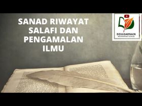 Sanad Riwayat Salafi dan Pengamalan Ilmu - Mengenal Jalan Salaf